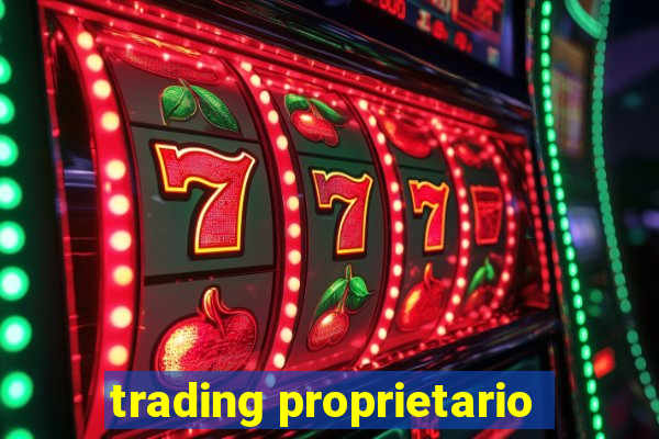 trading proprietario